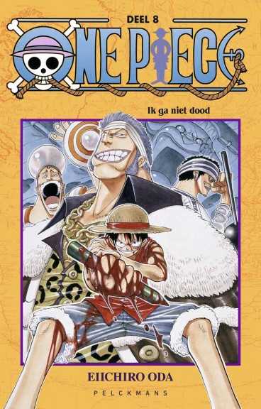 One Piece Nederlandstalig deel 8: Ik Ga niet Dood Cover